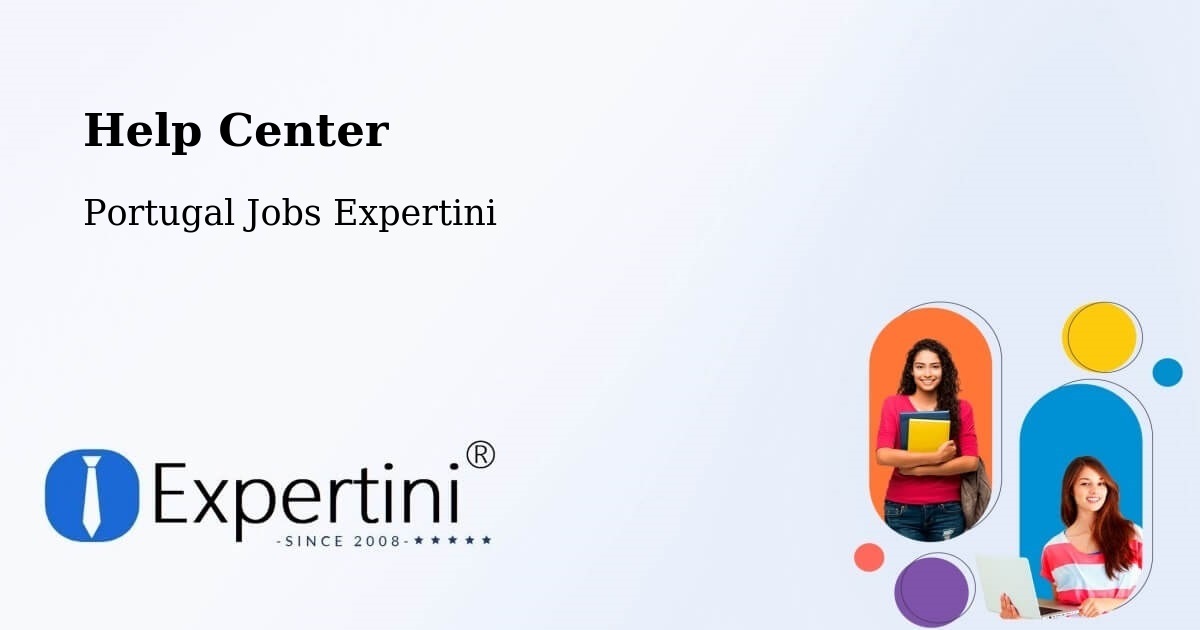 Help Center – Lourosa - Portugal Jobs Expertini